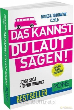 Księga idiomów, czyli: Das Kannst du Laut Sagen! [KSIĄŻKA]