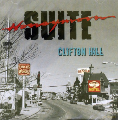 Honeymoon Suite: Clifton Hill [CD]