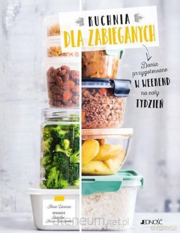 Kuchnia dla zabieganych - Loiseau Anne [KSIĄŻKA]