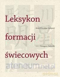 Leksykon formacji świecowych - Jerzy Lempart, Grzegorz Zalewski [KSIĄŻKA]
