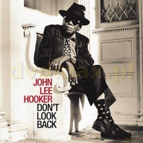 John Lee Hooker: Don't Look Back [CD]