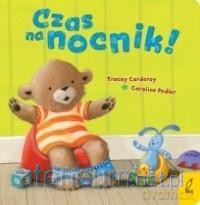 Maluch poznaje świat. Czas na nocnik - Caroline Pedler [KSIĄŻKA]