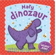 Mały dinozaur. Wesołe rymy [KSIĄŻKA]
