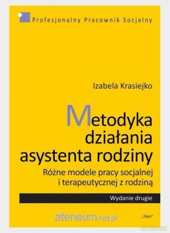 Metodyka działania asystenta rodziny - Izabela Krasiejko [KSIĄŻKA]