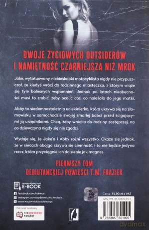 Mroczne światło (Tom 1) Mroczna miłość - T. M. Frazier [KSIĄŻKA]