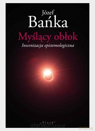 Myślący obłok - Józef Bańka [KSIĄŻKA]