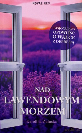 Nad lawendowym morzem - Karolina Załuska [KSIĄŻKA]