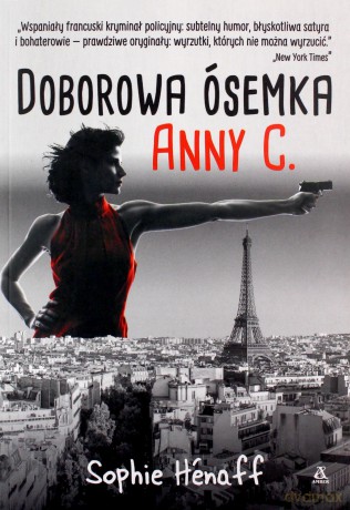 Doborowa ósemka Anny C. - Sophie Henaff [KSIĄŻKA]