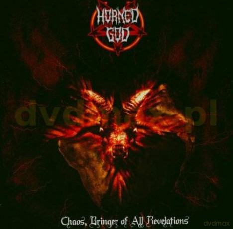 Horned God: Chaos Bringer Of All Revelations [CD]