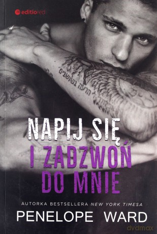 Napij się i zadzwoń do mnie - Penelope Ward [KSIĄŻKA]