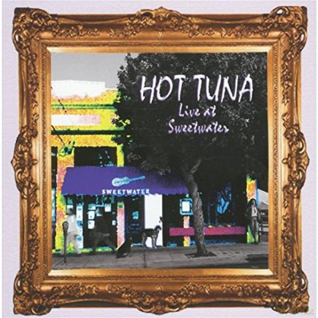 Hot Tuna: Live At Sweetwater [CD]
