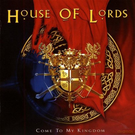House Of Lords: Come To My Kingdom [CD]