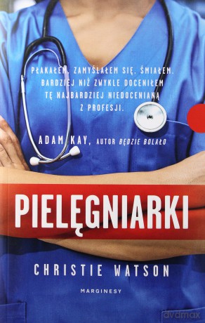 Pielęgniarki - Christie Watson [KSIĄŻKA]