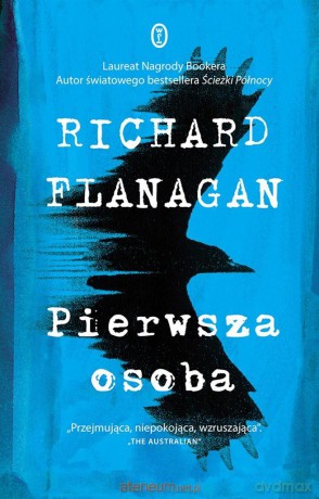 Pierwsza osoba - Richard Flanagan, Maciej Świerkocki [KSIĄŻKA]