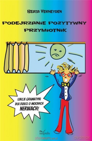 Podejrzanie pozytywny przymiotnik - Beata Verheyden [KSIĄŻKA]