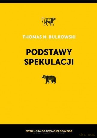Podstawy spekulacji - Thomas N. Bulkowski [KSIĄŻKA]