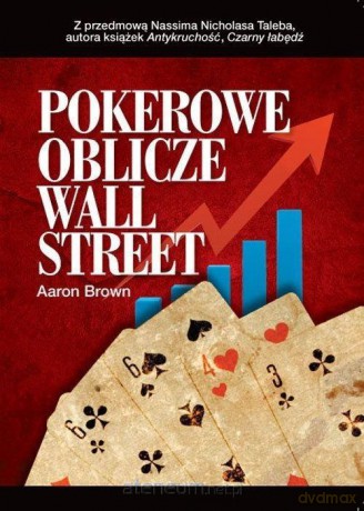 Pokerowe oblicze Wall Street - Aaron Brown [KSIĄŻKA]