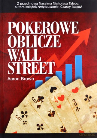 Pokerowe oblicze Wall Street - Aaron Brown [KSIĄŻKA]