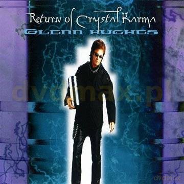 Glenn Hughes: Return Of Crystal Karma [CD]