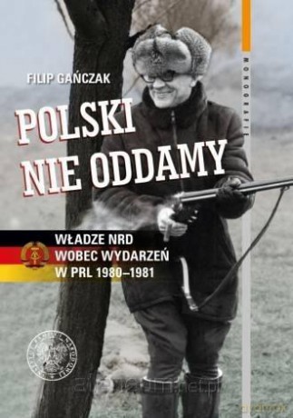 Polski nie oddamy - Filip Gańczak [KSIĄŻKA]