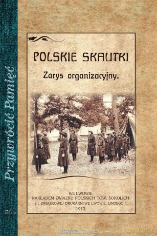 Polskie skautki. Zarys organizacyjny - Andrzej Małkowski [KSIĄŻKA]