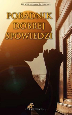 Poradnik dobrej spowiedzi [KSIĄŻKA]