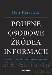 Poufne osobowe źródła informacji - Piotr Herbowski [KSIĄŻKA]