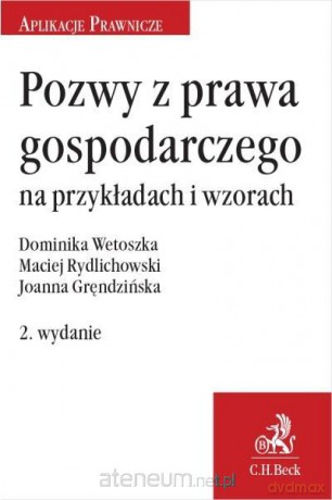 Pozwy z prawa gospodarczego na przykładach [KSIĄŻKA]