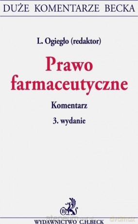 Prawo farmaceutyczne. Komentarz [KSIĄŻKA]