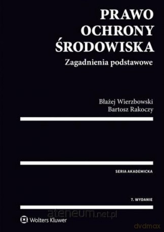Prawo ochrony środowiska. Zagadnienia podstawowe [KSIĄŻKA]