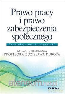Prawo pracy i prawo zabezpieczenia społecznego [KSIĄŻKA]