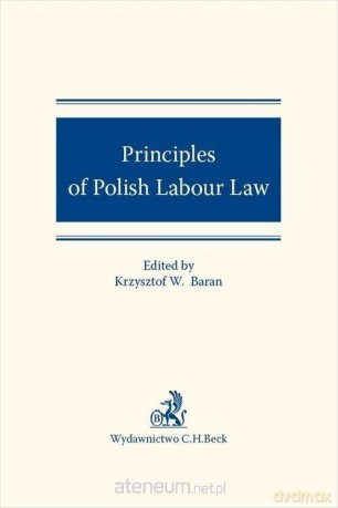 Principles of Polish Labour Law [KSIĄŻKA]