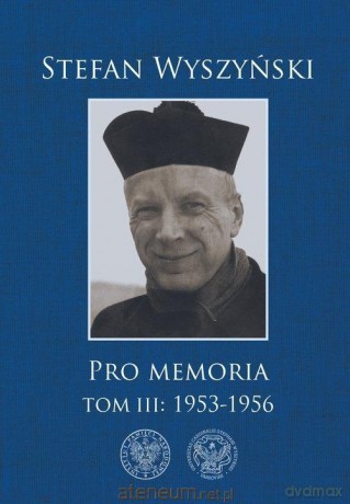 Pro memoria (Tom 3) 1953-1956 - Stefan Wyszyński [KSIĄŻKA]