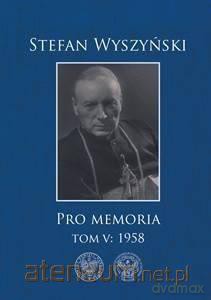 Pro memoria (Tom 5) 1958 - s. Małgorzata Krupecka [KSIĄŻKA]