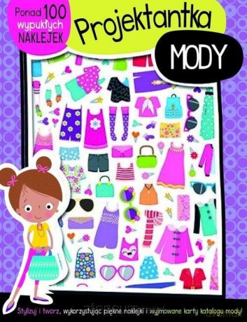 Projektantka mody - 100 wypukłych naklejek [KSIĄŻKA]
