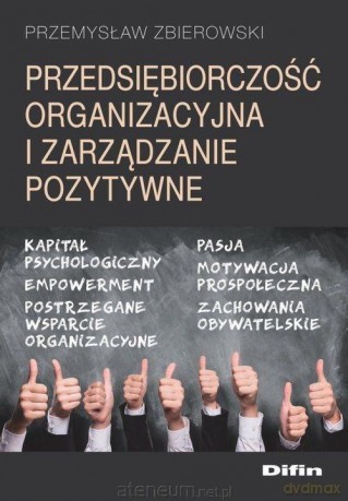 Przedsiębiorczość organizacyjna i zarządzanie - Przemysław Zbierowski [KSIĄŻKA]