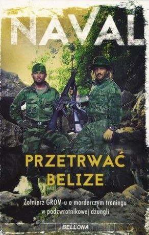 Przetrwać Belize - Naval [KSIĄŻKA]