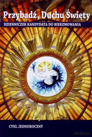 Przybądź, Duchu Święty - cykl jednoroczny [KSIĄŻKA]