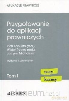 Przygotowanie do aplikacji prawniczych (Tom 1) - Justyna Michalska [KSIĄŻKA]