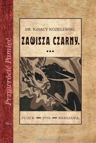 Przywrócić Pamięć. Zawisza Czarny - Ignacy Kozielewski [KSIĄŻKA]