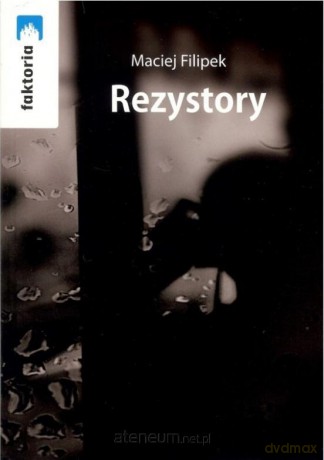 Rezystory - Maciej Filipek [KSIĄŻKA]