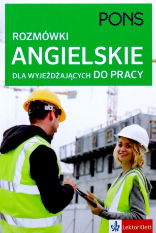 Rozmówki angielskie dla wyjeżdżających do pracy [KSIĄŻKA]