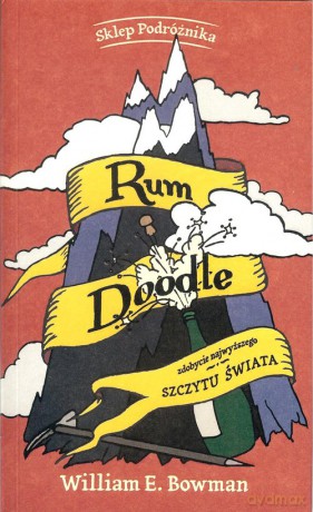 Rum Doodle. Zdobycie najwyższego szczytu świata [KSIĄŻKA]
