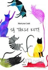 Są takie koty - Martyna Czub [KSIĄŻKA]
