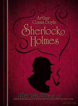Sherlock Holmes (wydanie kolekcjonerskie) - Arthur Conan Doyle [KSIĄŻKA]
