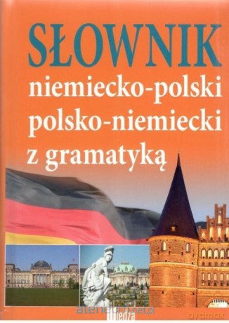 Słownik niem-pol, pol-niem z gramatyką [KSIĄŻKA]