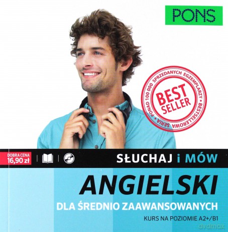 Słuchaj i mów. Angielski dla średniozaawansowanych [KSIĄŻKA]