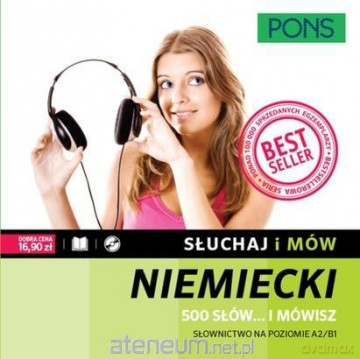 Słuchaj i mów. Niemiecki. 500 słów.. i mówisz [KSIĄŻKA]