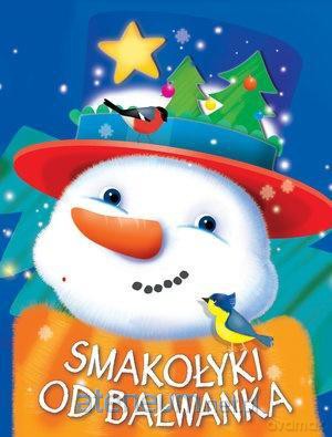 Smakołyki od Bałwanka - Anna Wiśniewska [KSIĄŻKA]