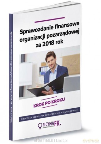 Sprawozdanie finansowe organizacji pozarządowej [KSIĄŻKA]